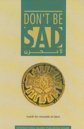 لا تحزن باللغة الانجليزية  Don Be Sad